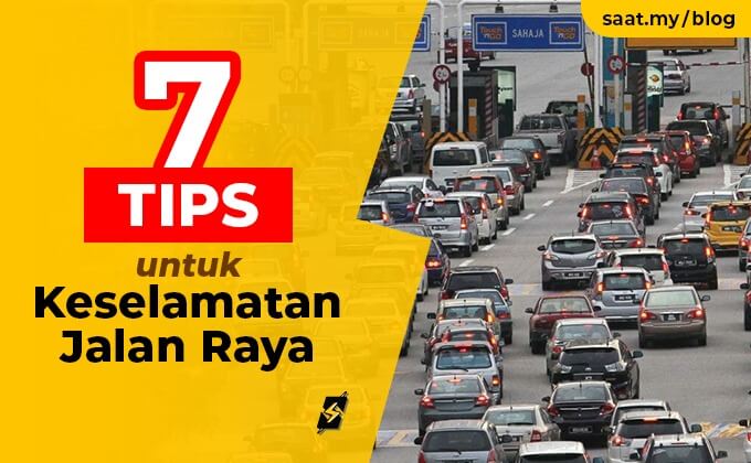 7 Tip Keselamatan Jalan Raya